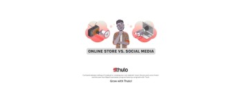 Online Store vs. Social Media Page – What’s Better for Your Business?